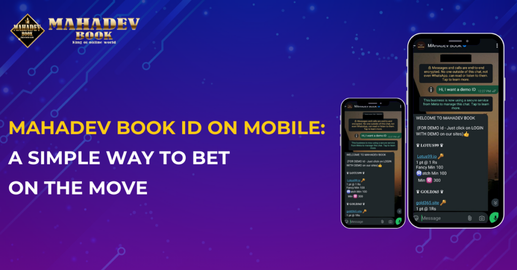 Mahadev Book ID On Mobile: A Simple Way to Bet on the Move